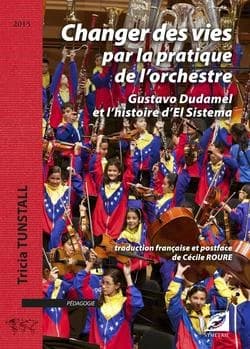Changer des vies par la pratique de l'orchestre : Gustavo Dudamel et l'histoire d'el sistema
