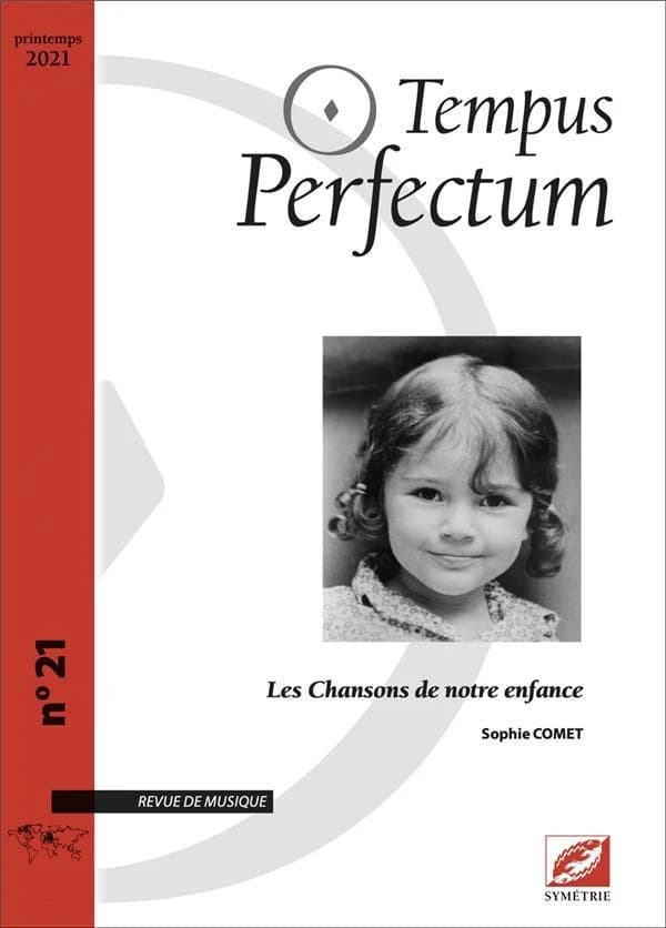 Tempus Perfectum n.21 : les chansons de notre enfance