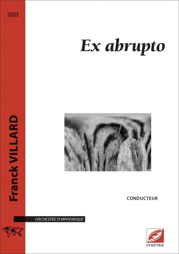 Ex abrupto (conducteur A4) : partition pour orchestre