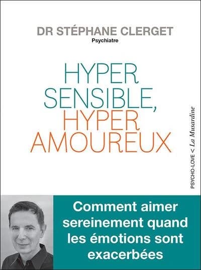 Hypersensible, hyperamoureux