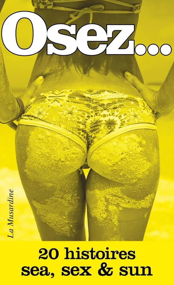 Osez 20 histoires sea, sexe & sun