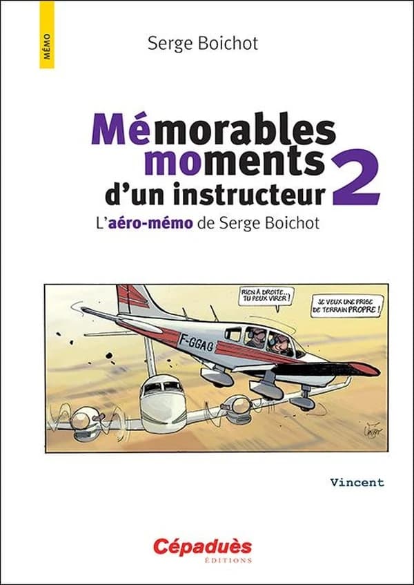 Mémorables moments d'un instructeur : l'aéro-mémo de Serge Boichot. 2