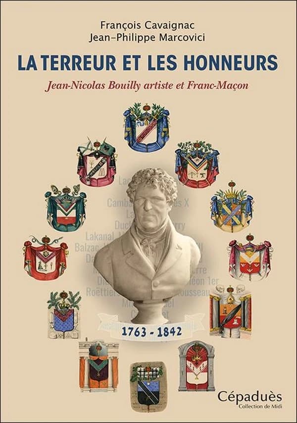La Terreur et les Honneurs : 1763-1842, Jean-Nicolas Bouilly, artiste et franc-maçon
