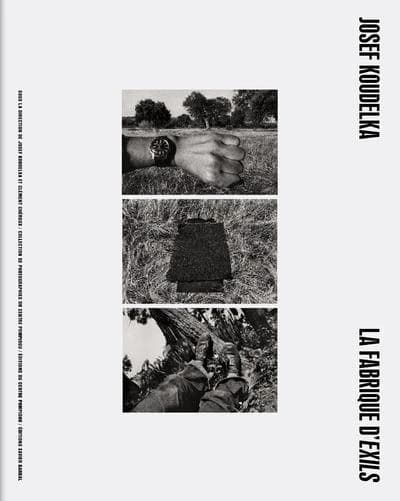 Josef Koudelka, La fabrique d'exils : [exposition, Paris, Paris, Centre national d'art et de culture Georges Pompidou, Galerie de photographies, 22 février-22 mai 2017]