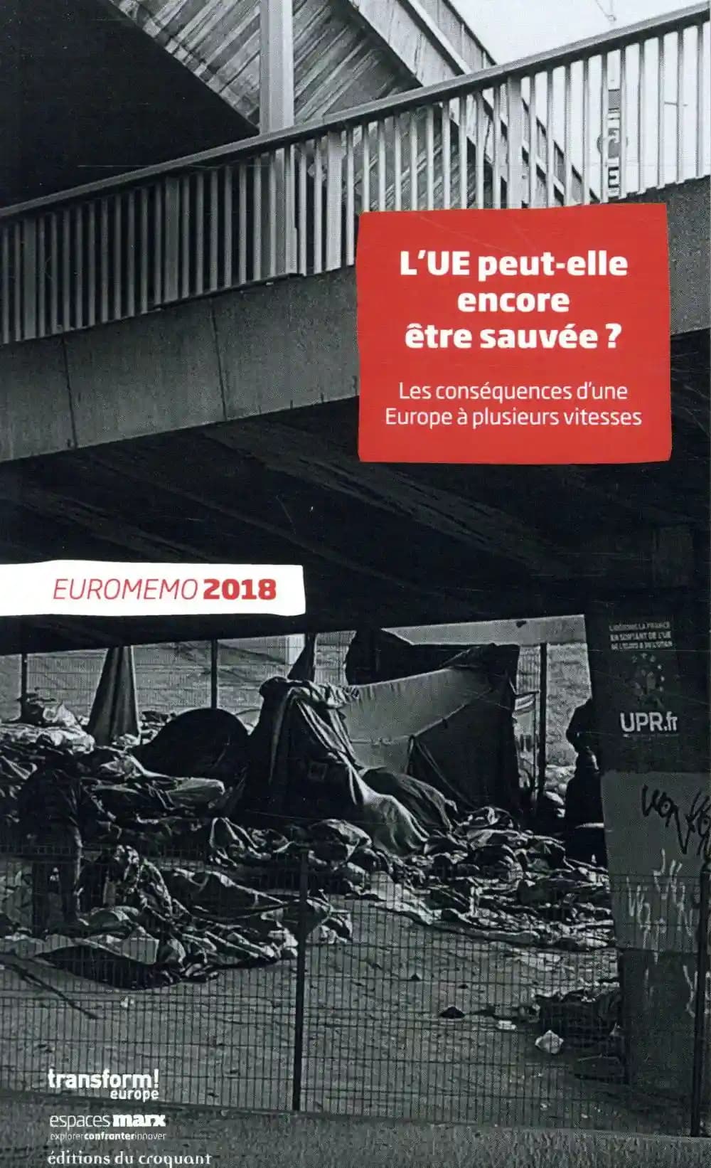 EuroMémorandum 2018 : l'UE peut-elle encore être sauvée ? : les conséquences d'une Europe à plusieurs vitesses