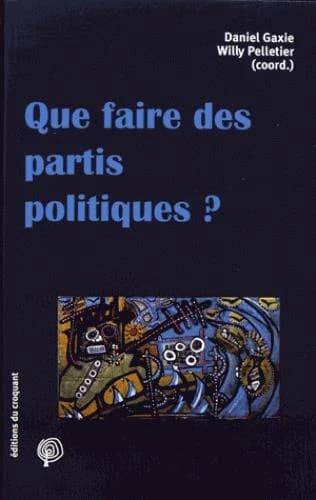 Que faire des partis politiques ?