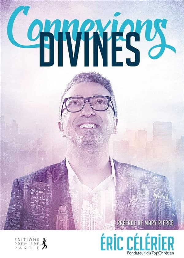 Connexions divines : quand Dieu utilise des gens ordinaires pour faire des choses extraordinaires