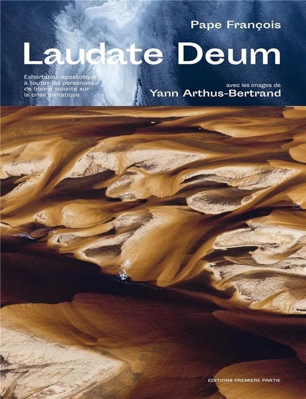 Laudate Deum : Exhortation apostolique à toutes les personnes de bonne volonté sur la crise climatique