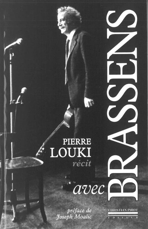 Avec Brassens : récit (Nouvelle éd.) Pierre Louki...