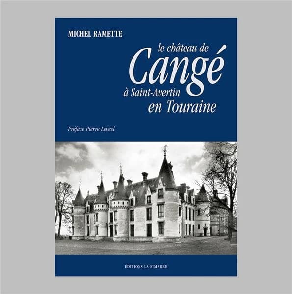 Le château de Cangé à Saint-Avertin en Touraine