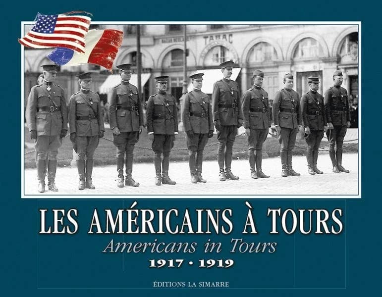 Les Américains à Tours : 1917-1919