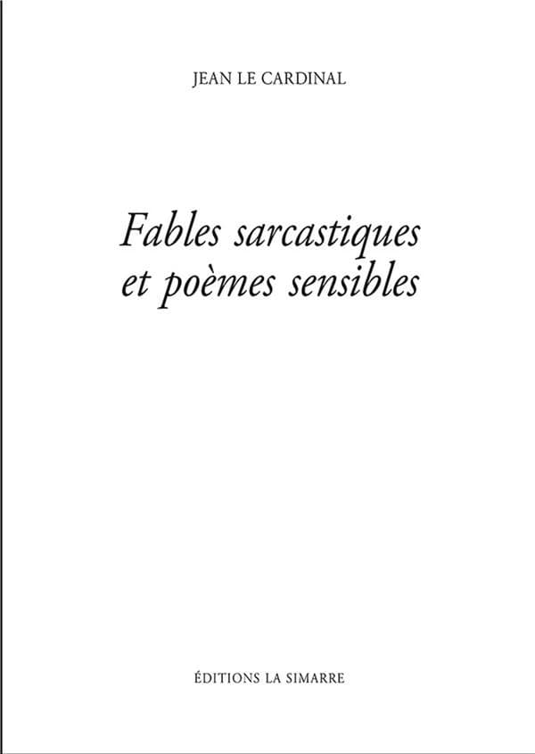 Fables sarcastiques et poèmes sensibles
