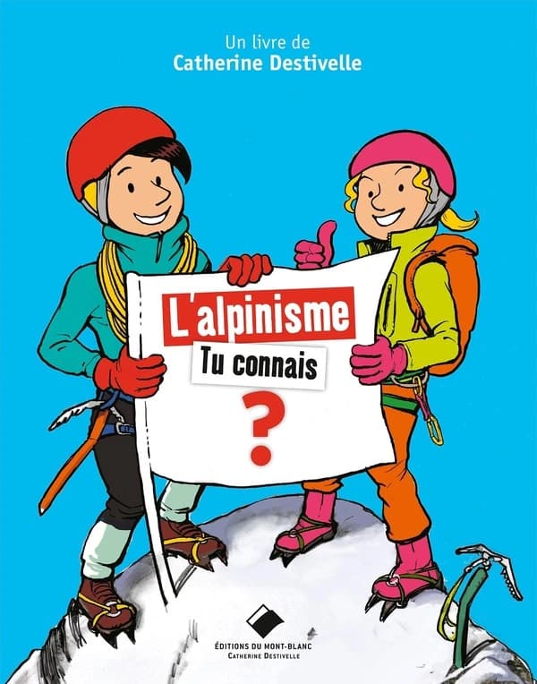 L'alpinisme : tu connais ?