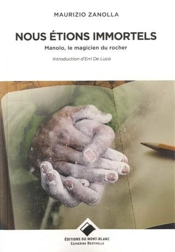 Nous étions immortels : récit