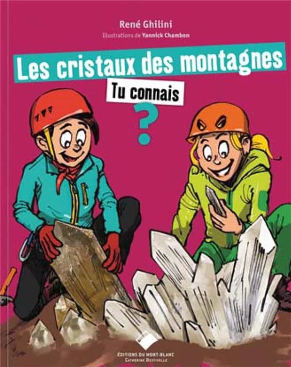 Les cristaux des montagnes : tu connais ?
