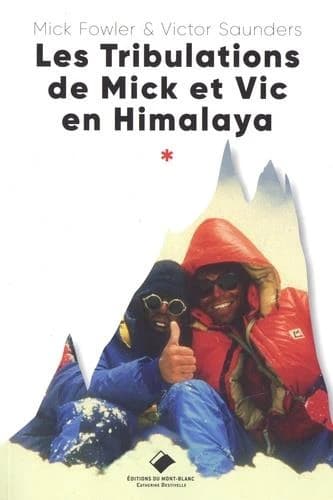 Les tribulations de Mick et Vic en Himalaya : récit
