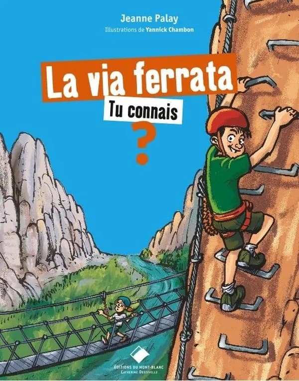 La via ferrata : tu connais ?