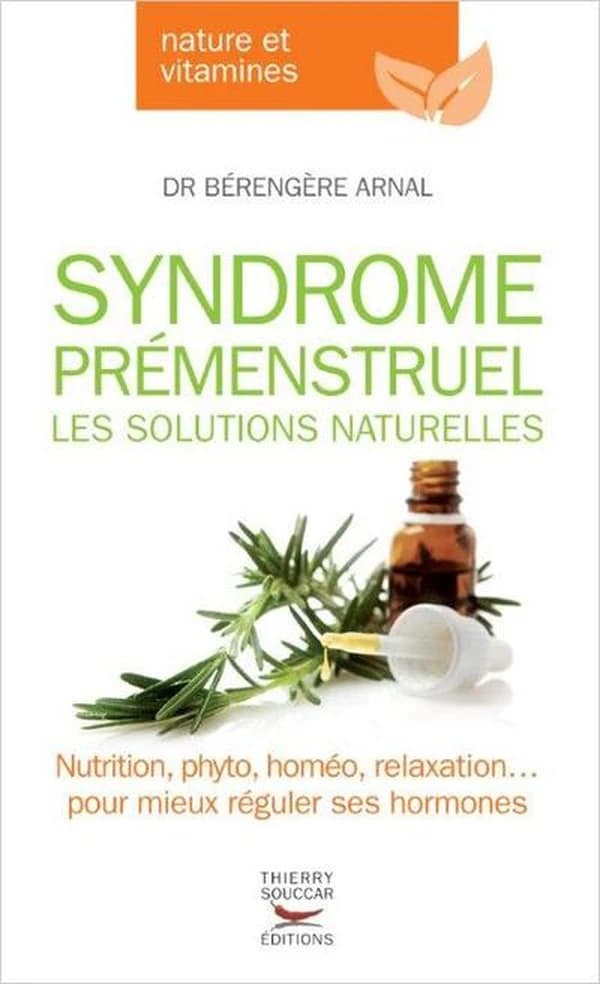 Syndrome prémenstruel : les solutions naturelles