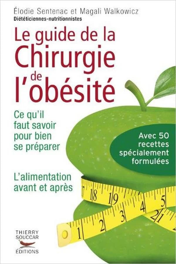Le guide pratique de la chirurgie de l'obésité