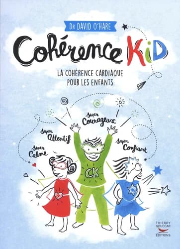 Cohérence kid : la cohérence cardiaque pour les enfants