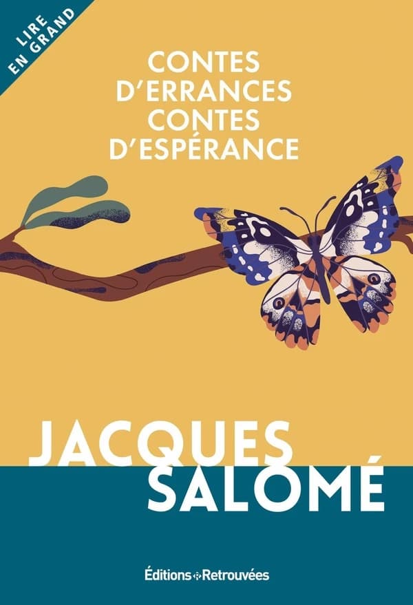 Contes d'errances, contes d'espérance ([Éd. en gros caractères]) Jacques Salomé