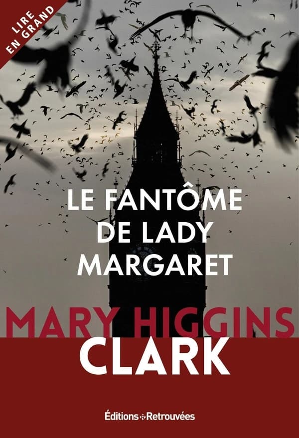 Le fantôme de Lady Margaret ([Éd. en gros caractères]) Mary Higgins Clark