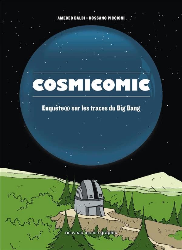 Cosmicomic : enquêtes sur les traces du big bang
