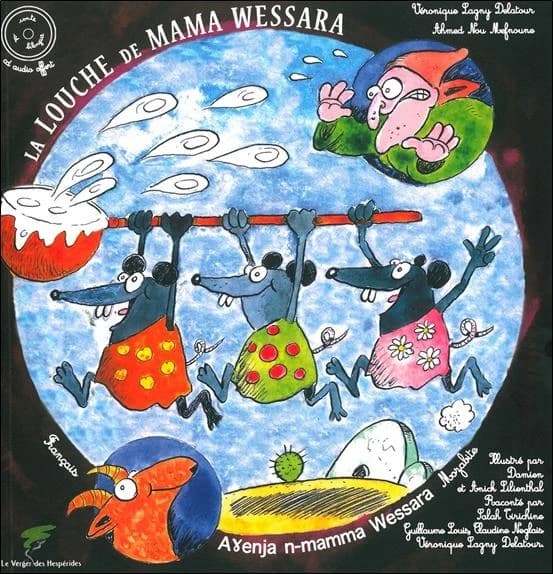 La louche de Mama Wessara : conte mozabite