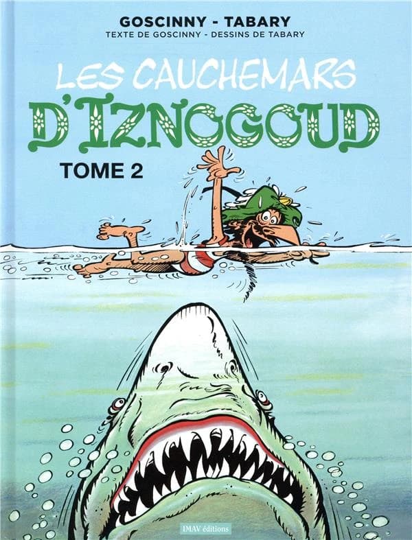 Les cauchemars d'Iznogoud. Tome 2