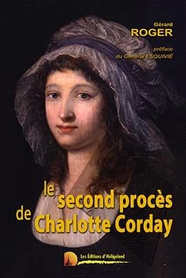 Le second procès de Charlotte Corday