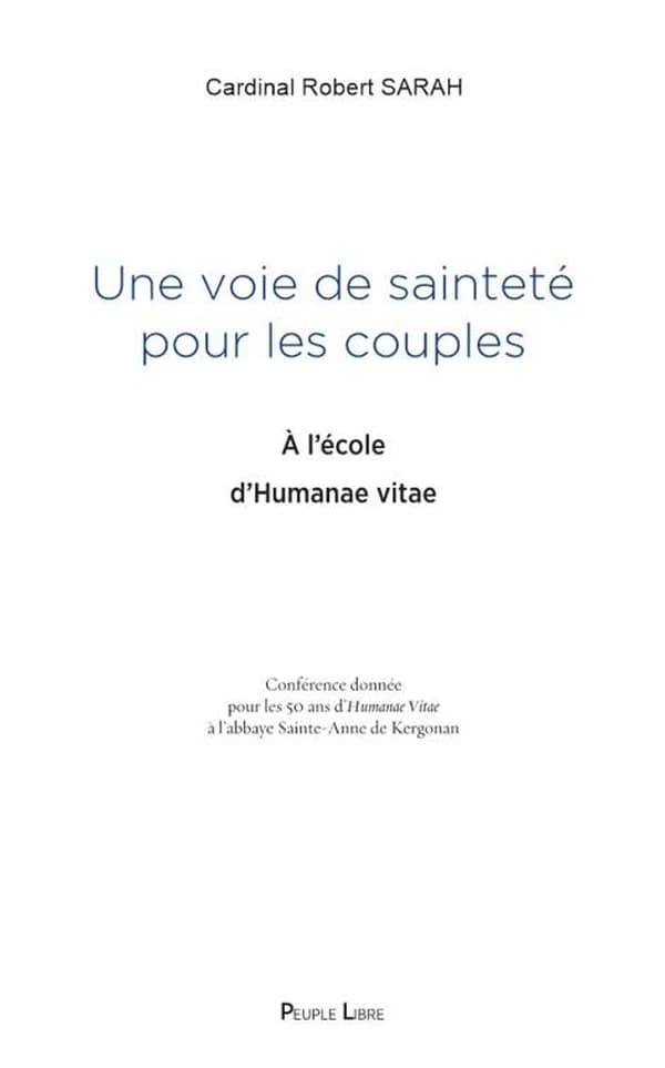 Une voie de sainteté pour les couples : A l'école d'Humanae Vitae