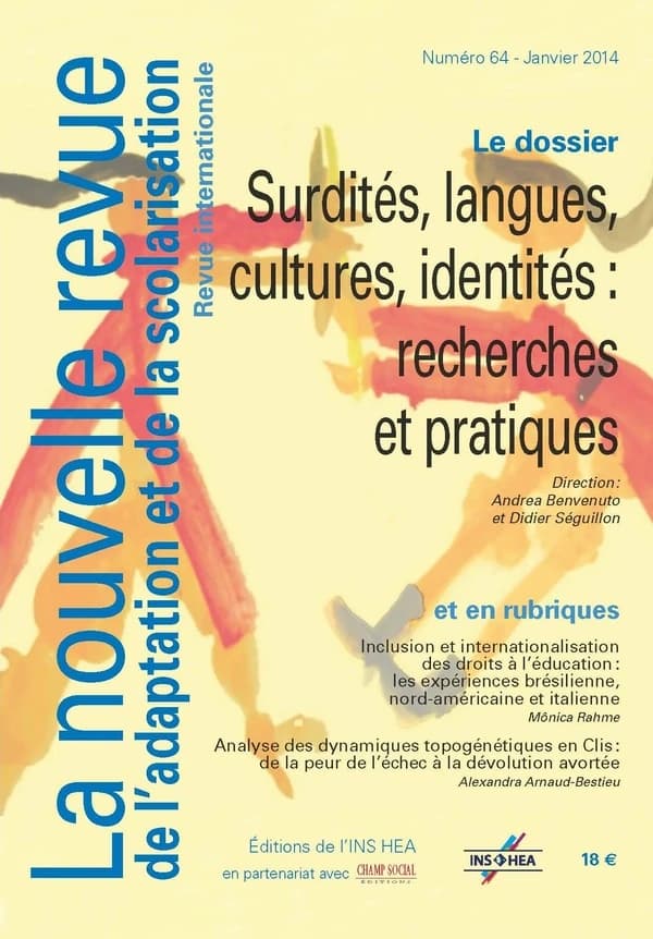 NOUVELLE REVUE DE L'ADAPTATION ET DE LA SCOLARISATION n.64 : "surdités, langues, cultures, identités : recherche et pratiques"