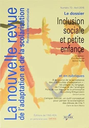 NOUVELLE REVUE DE L'ADAPTATION ET DE LA SCOLARISATION n.73 : inclusion sociale et petite enfance