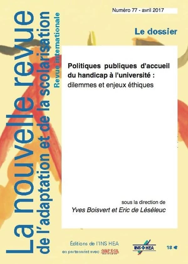 Le handicap à l'université : institutionnalisation, dilemmes et enjeux : vers une recherche franco-québécoise : dossier
