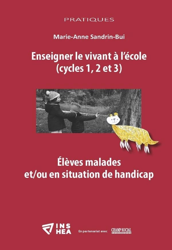 Enseigner le vivant à l'école, cycles 1, 2 et 3 : élèves malades et