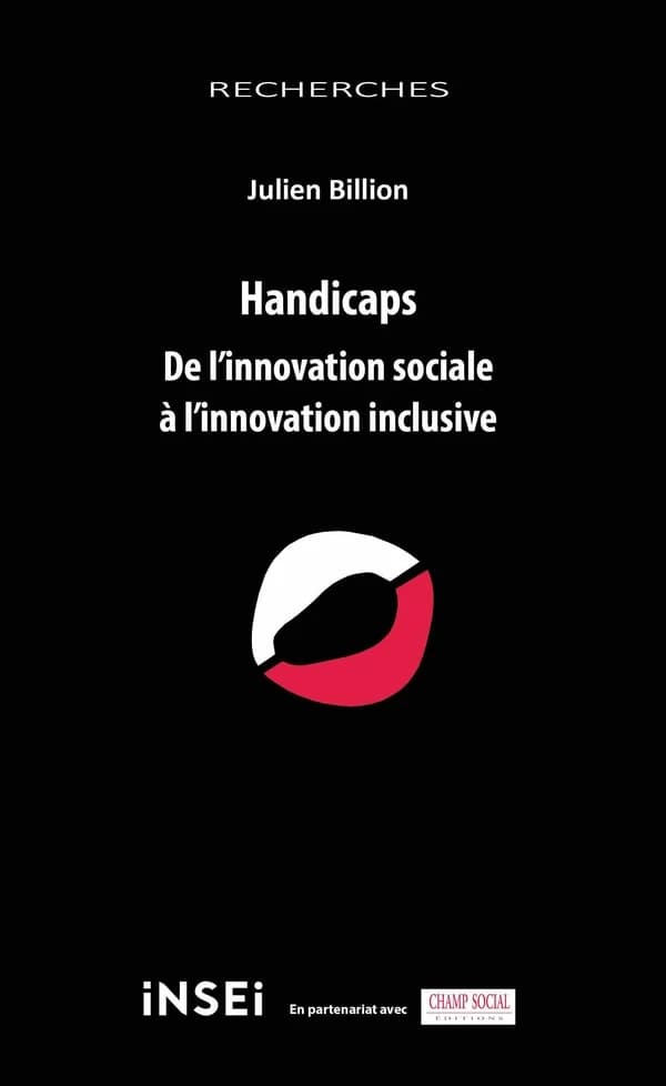 Handicaps : de l'innovation sociale à l'innovation inclusive