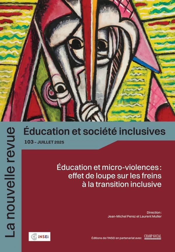 La nouvelle revue : éducation et société inclusives n.103 : Éducation et micro-violences : effet de loupe sur les freins à la transition inclusive