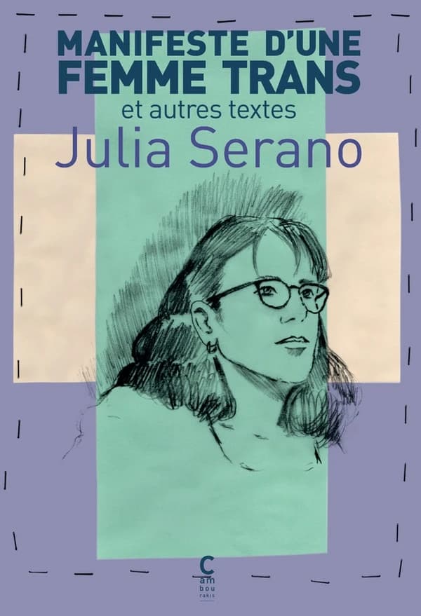 Manifeste d'une femme trans et autres textes : et autres textes
