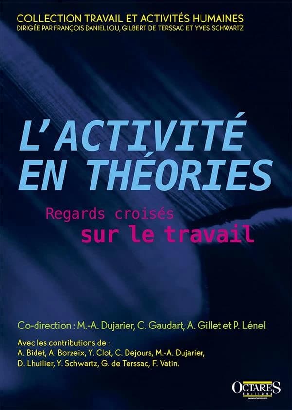 L'activité en théories : regards croisés sur le travail