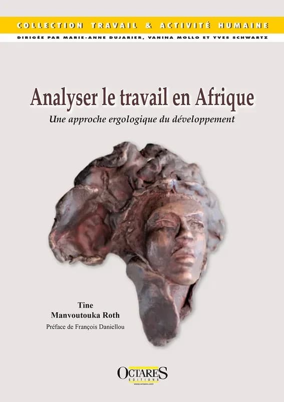Analyser le travail en Afrique : une approche ergologique du développement