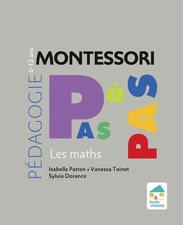 Montessori, pas à pas : les maths