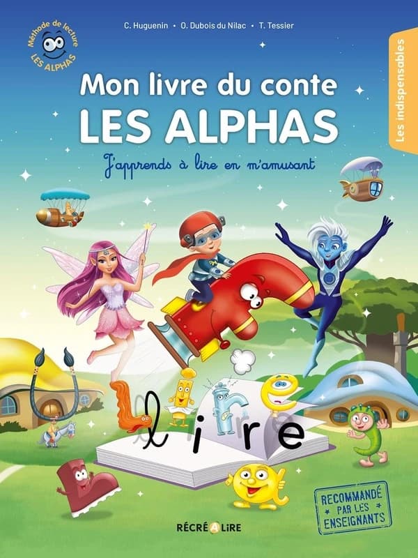 Mon livre du conte les Alphas : j'apprends à lire en m'amusant