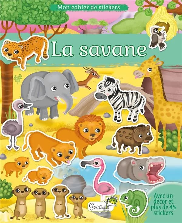 La savane : avec un décor et plus de 45 stickers : [Autocollant]
