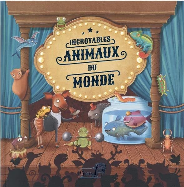 Incroyables animaux du monde