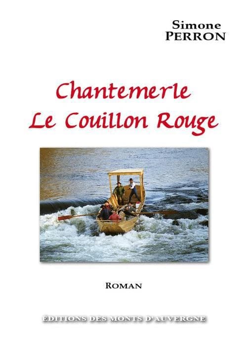 Chantemerle le couillon rouge : roman