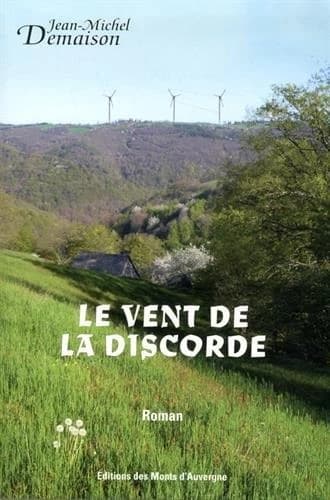 Le vent de la discorde : roman
