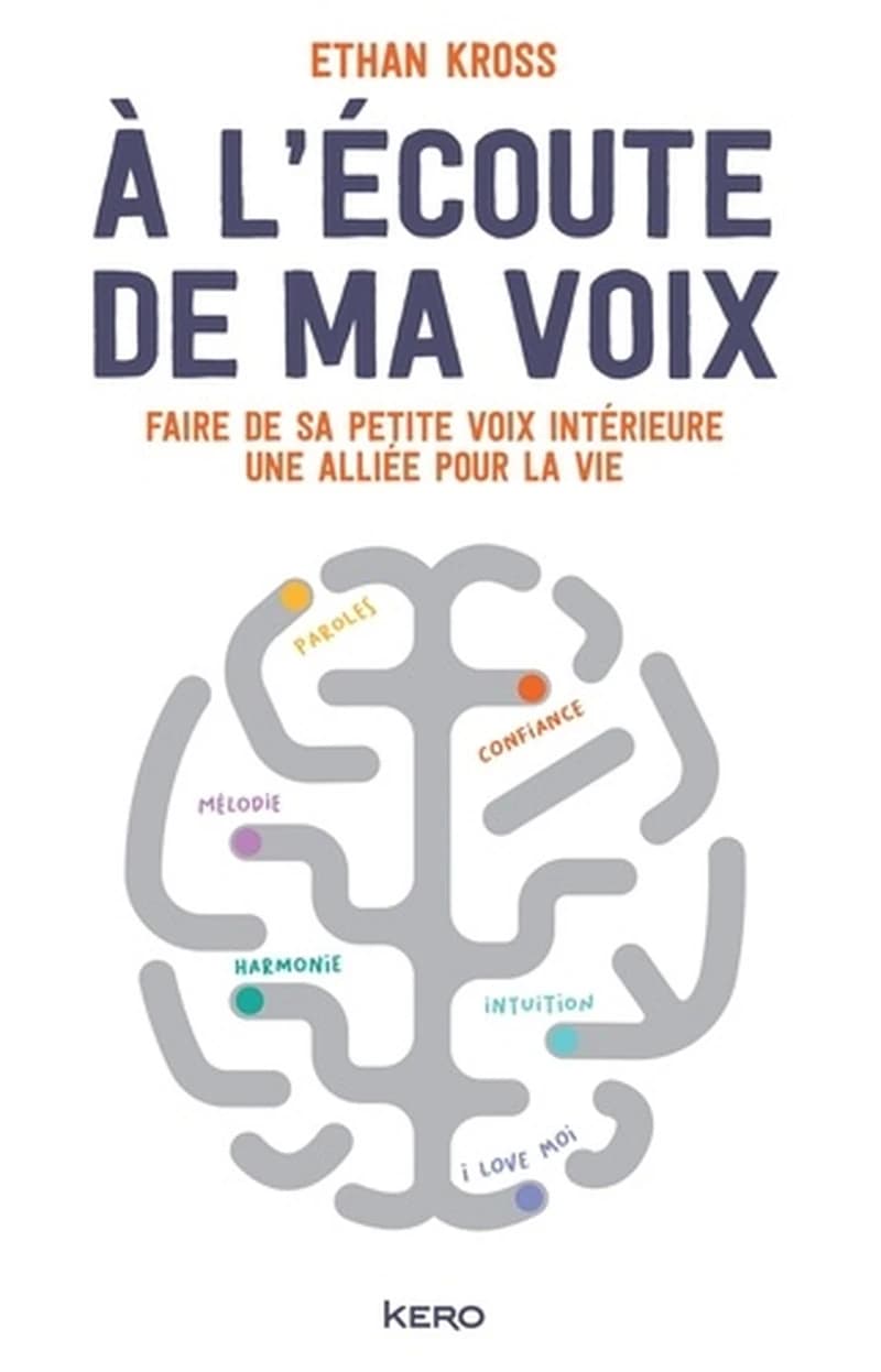 À l'écoute de ma voix : faire de sa petite voix intérieure une alliée pour la vie