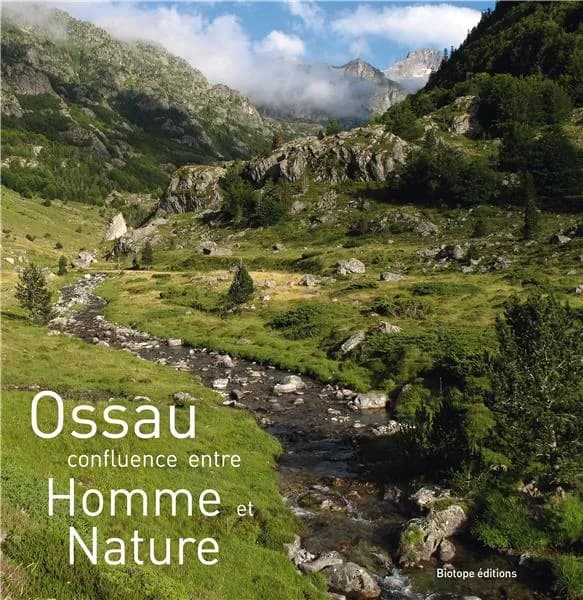 Ossau : Confluence entre Homme et Nature