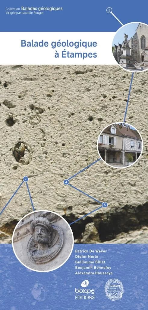 Balade géologique à Étampes (2e édition) Patrick De Wever,Didier Merle, Guillaume Billet,... [et al.]