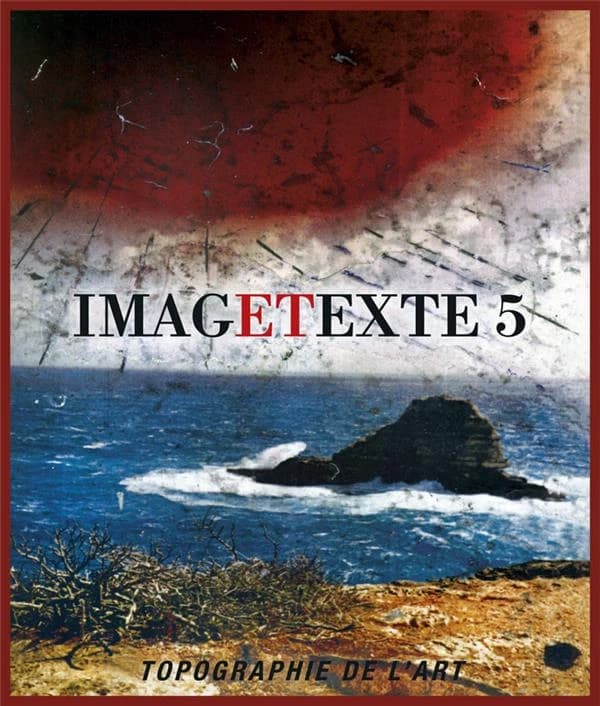 Imagetexte. 5, Aurélie Dubois, Alain Galaup, Horst Haack, Evi Kalessis, Johann M. Kleber, Jiří Kolář, Jean-Paul Marcheschi, Eudes Menichetti : [exposition, Paris, Topographie de l'art, 8 septembre-8 novembre 2018]
